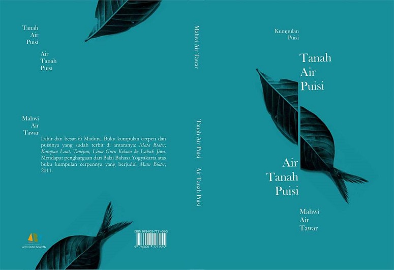 Cover Buku Puisi "Tanah Air Puisi, Air Tanah Puisi" karya Mahwi Air Tawar/Foto Istimewa (Dok. Pribadi)