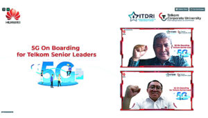 Kolaborasi ITDRI dan Huawei dalam 5G On Boarding for Telkom Senior Leader