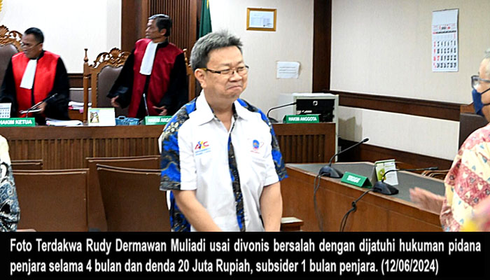 Terdakwa Rudy Dermawan Muliadi Divonis Pidana Penjara 4 Bulan