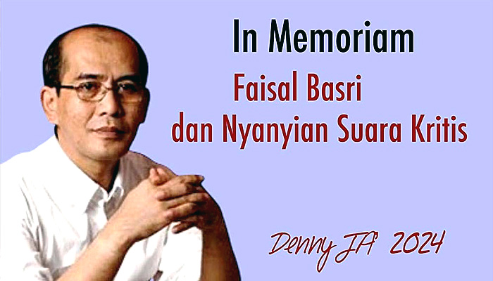 In Memoriam: Faisal Basri dan Nyanyian Suara Kritis