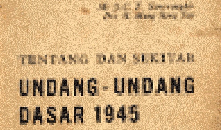 UUD 1945 Asli/Ilustrasi Nusantaranews