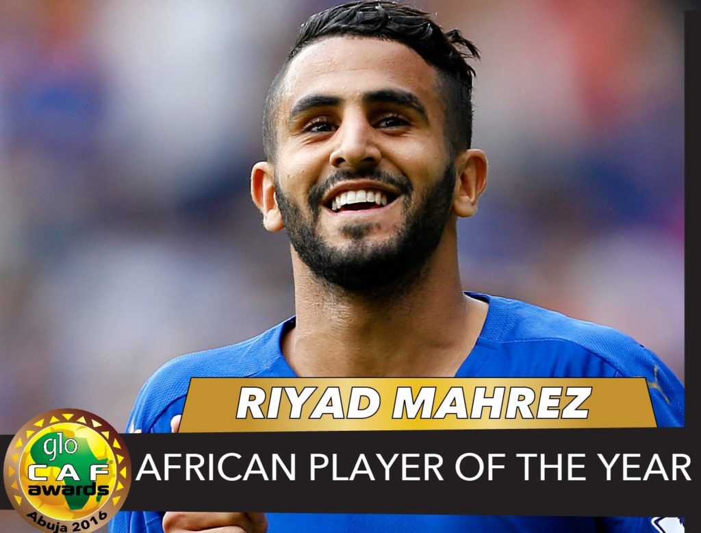 Riyad Mahrez Pemain Terbaik Afrika 2016. Foto via CAF