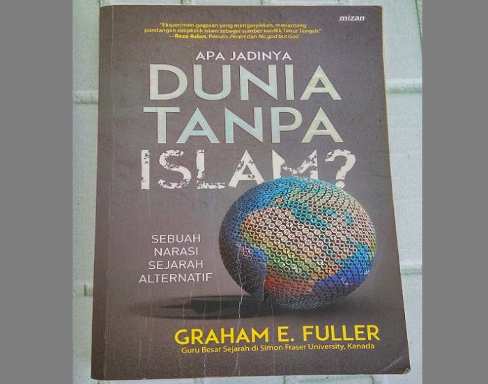 Cover "Apa Jadinya Dunia tanpa Islam". Foto: Dok. satutiketkesurga.com