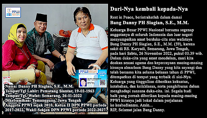 PPWI berduka, beristrahatlah dalam damai Bang Danny Siagian.